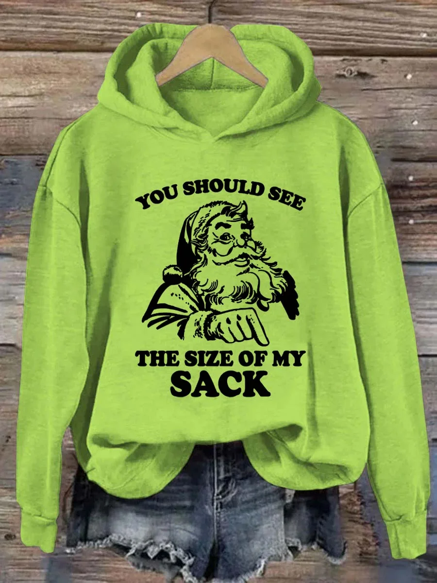 You Should See The Size Of My Sack Hoodie