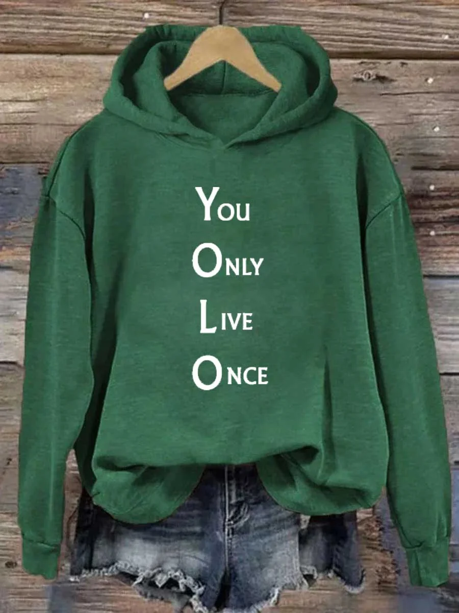 YOLO You Only Live Once Hoodie