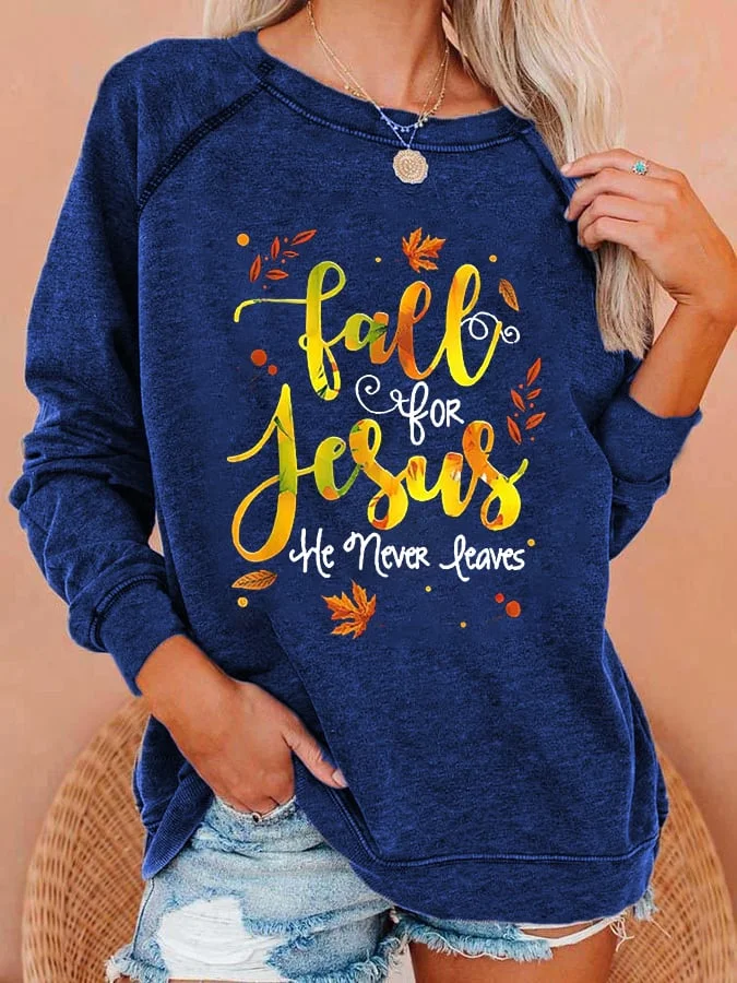 Women's Fall for Jesus He Never Leaves Maple Leaf Printed Sweatshirts socialshop