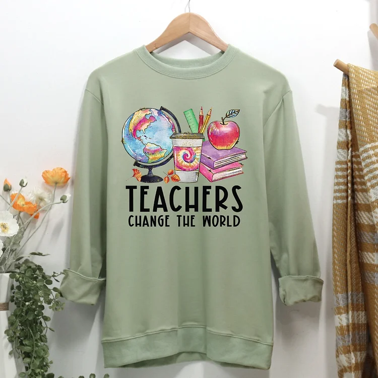 Teachers Change The World Women Casual Sweatshirt