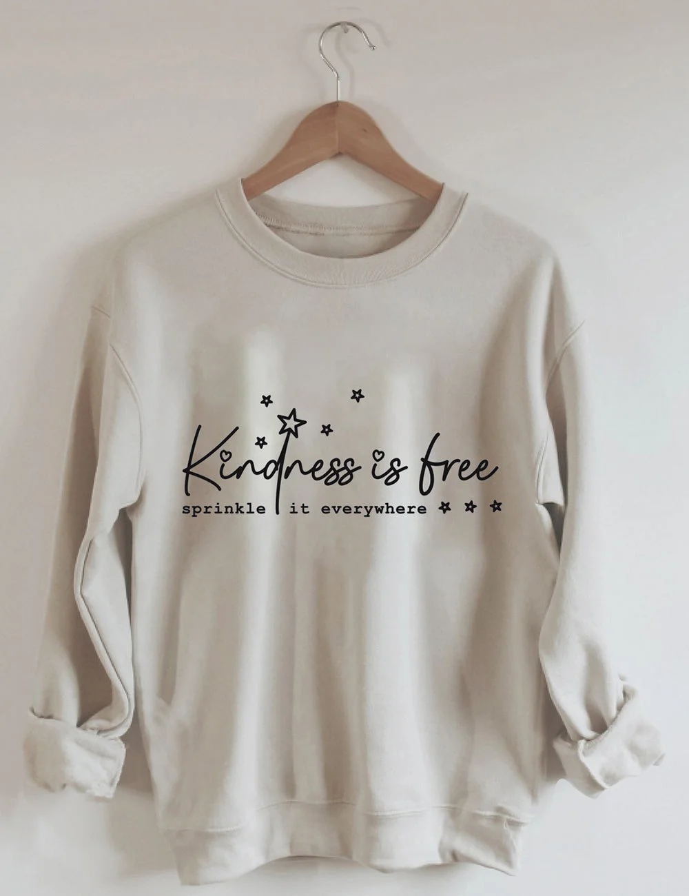 Kindness Is Free Sweatshirt