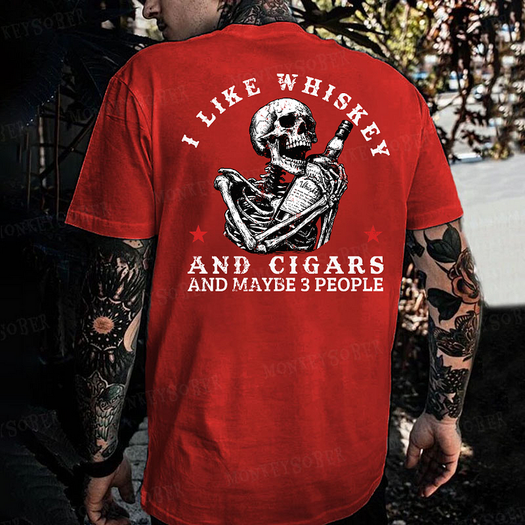 I Like Whiskey And Cigars And Maybe 3 People Monkey T-shirt