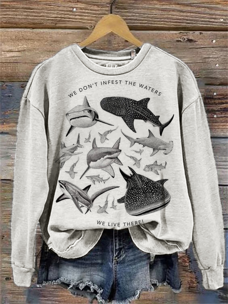 menweary Sharks We Don't Infest the Waters We Live There Sweatshirt