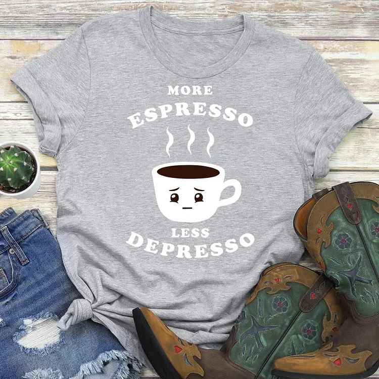More Espresso Less Depresso Essential   T-Shirt Tee-03625#53777-Annaletters