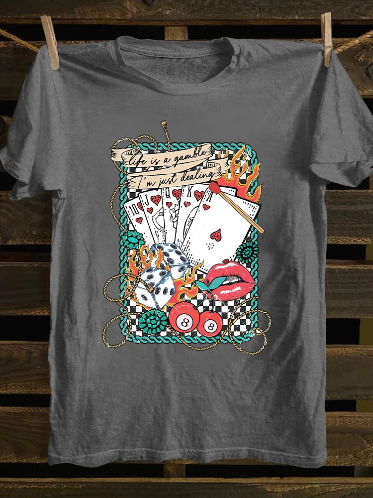 Life is a Gamble T-shirt