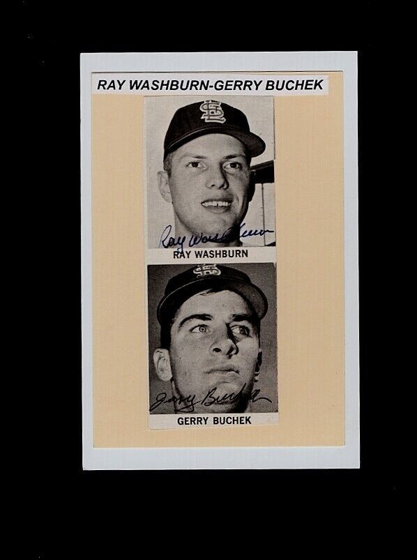 RAY WASHBURN-JERRY BUCHEK-(.d.2019)-ST LOUIS CARDINALS AUTOGRAPHED Photo Poster painting