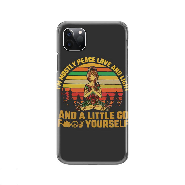 I Am Mostly Peace Love And Light, World Peace iPhone Case