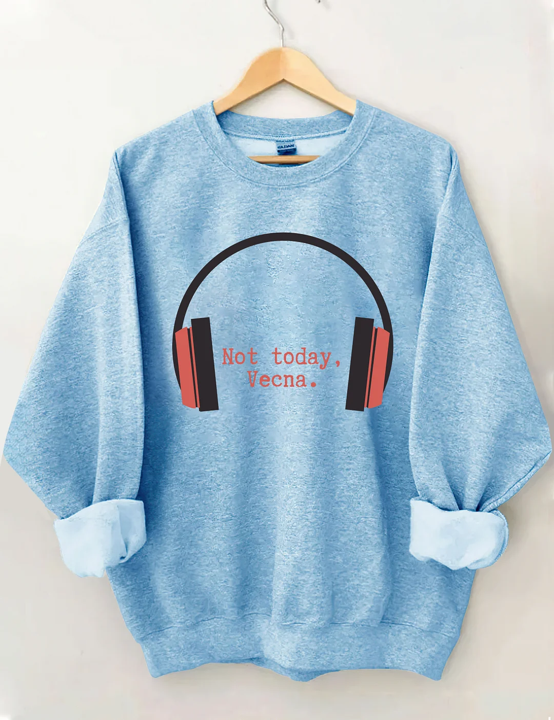 Not Today Vecna Sweatshirt