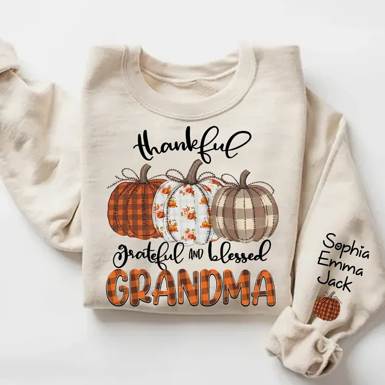 Personalized Thankful Grateful and Blessed Grandma Sweatshirt with Grandkids Names