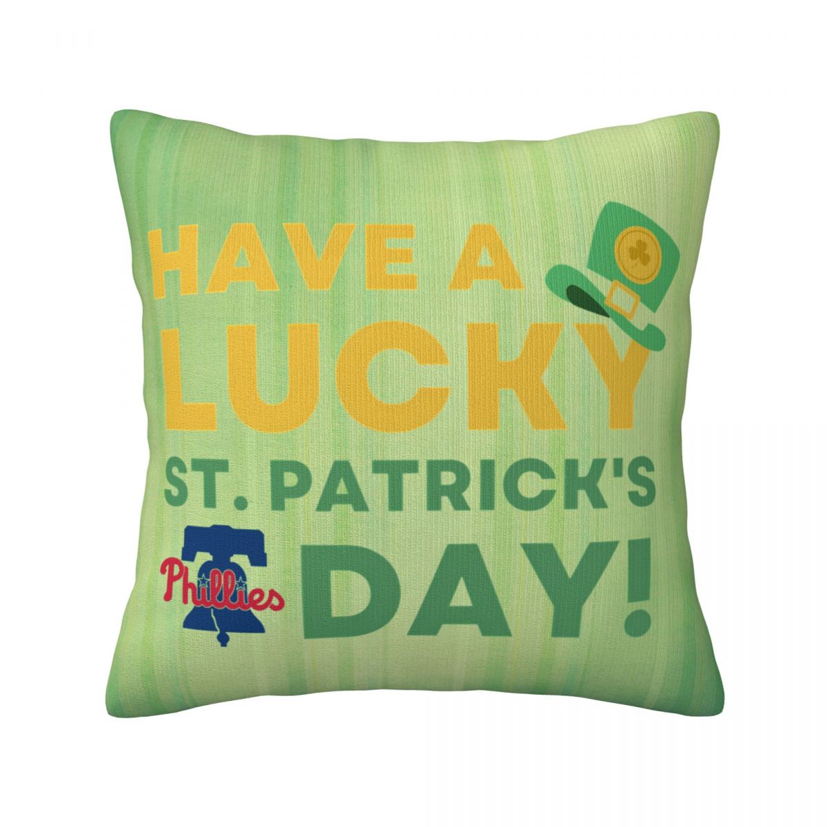 Philadelphia Phillies St Patrick's Day Have A Lucky Day Throw Pillows 18 x 18 inch