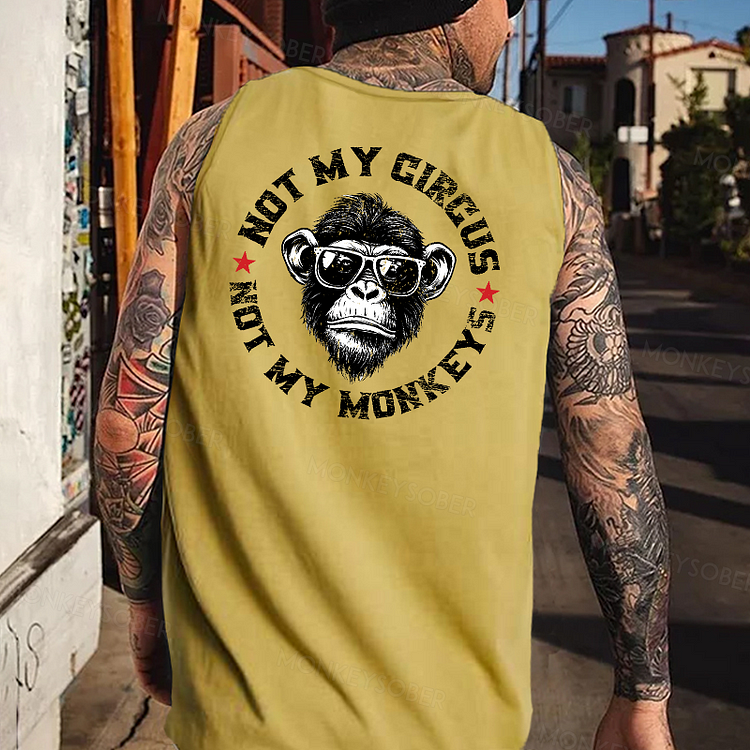 Not My Circus Not My Monkeys Tank Top