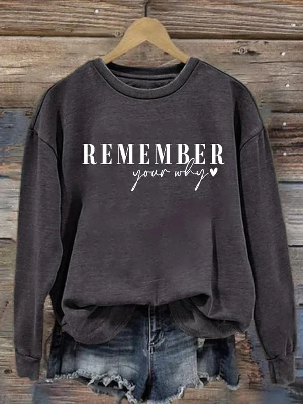 Women's Casual Remember Your Why Print Long Sleeve Sweatshirt