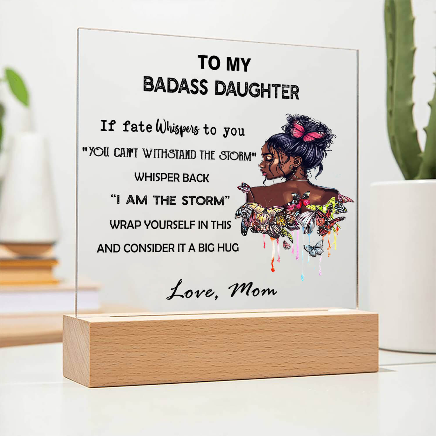 Unique Gift To My Daughter - D355 -  LED Acrylic Plaque