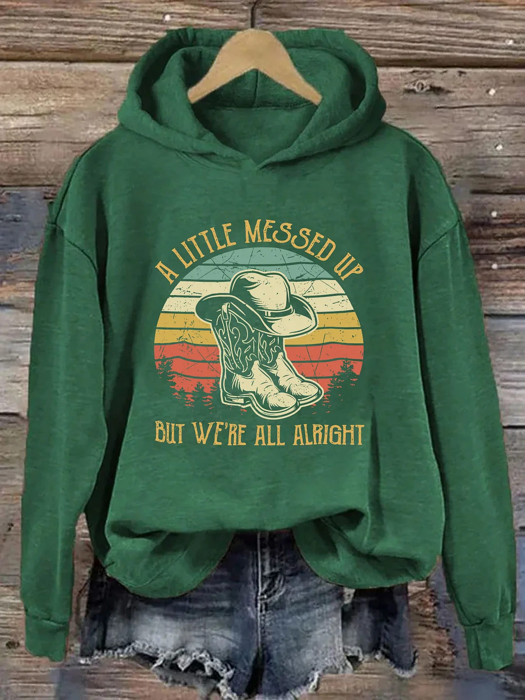 A Little Messed Up But We're All Alright Hoodie