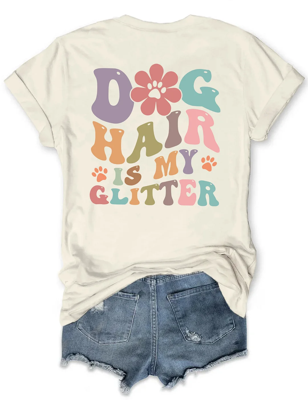 Dog Hair Is My Glitter T-shirt