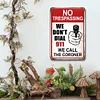 Warning No Trespassing We Dont Dial 911 We Call The Coroner - Vintage Metal Signs - 30*40cm - Warning
