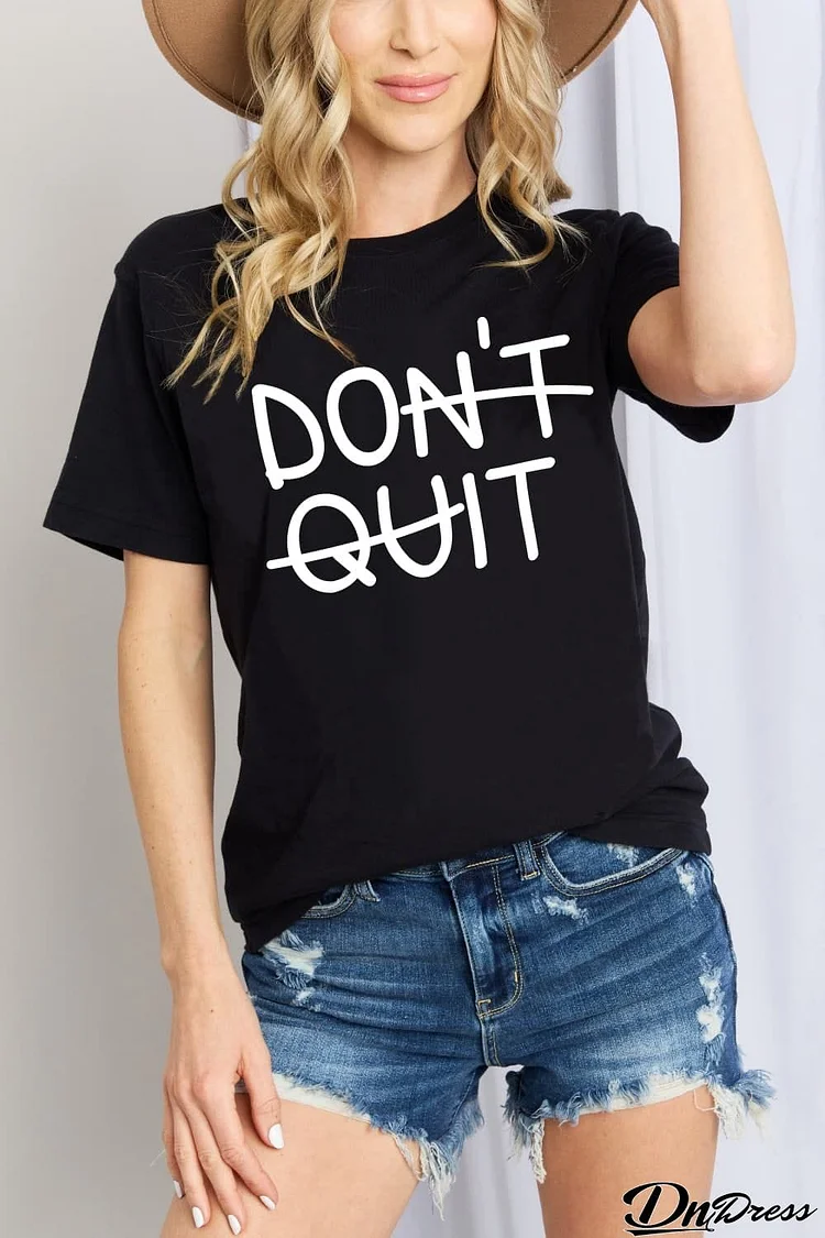 Simply Love DON'T QUIT Graphic Cotton T-Shirt