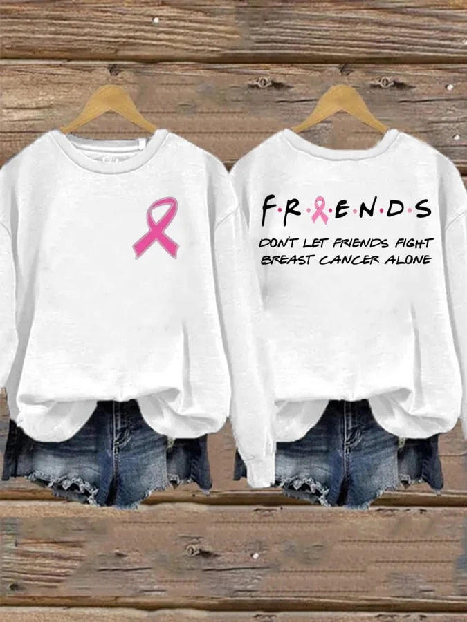Women's Don't Let Friends Fight Breast Cancer Alone Print Casual Sweatshirt socialshop