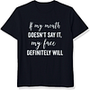 If My Mouth Doesn't Say It Men's Short Sleeves T-Shirt