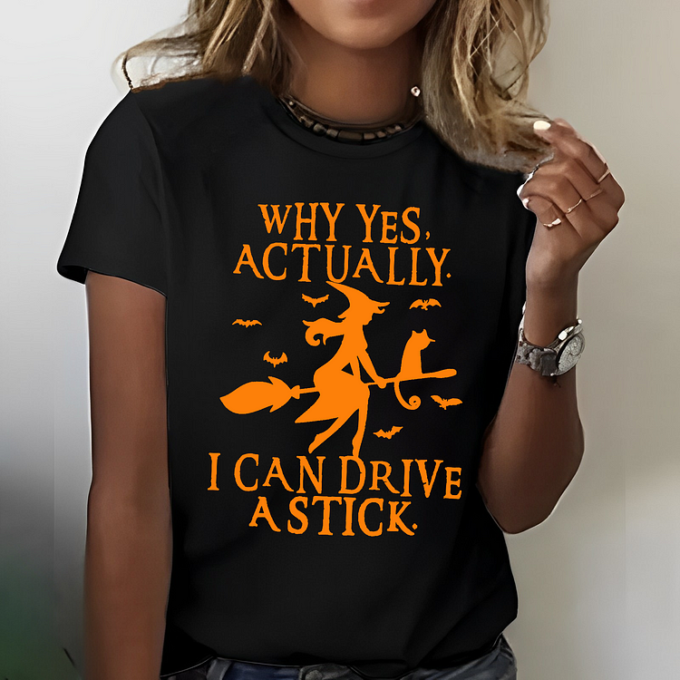 Why Yes Actually I Can Drive A Stick T-shirt