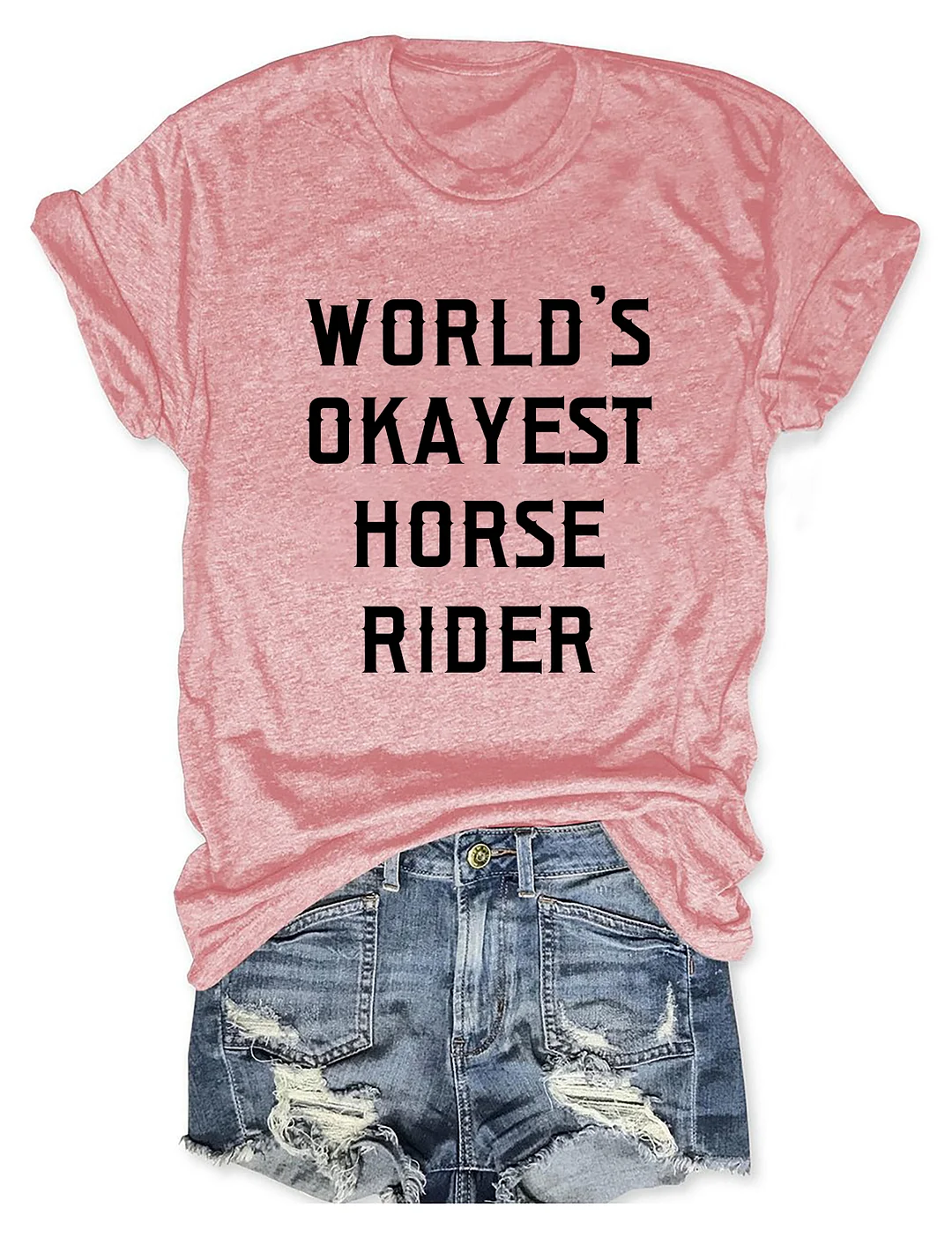 World's Okayest Horse Rider T-Shirt