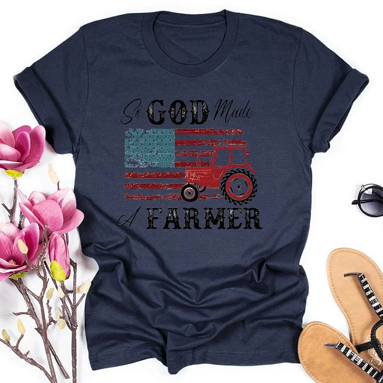 So God Made a Farmer Round Neck T-shirt-0018761