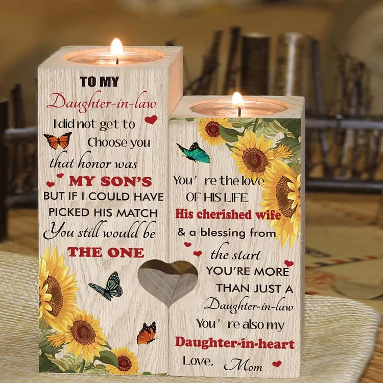 To My Daughter-In-Law Candle Holder You’re also my daughter-in-heartWooden Candlestick