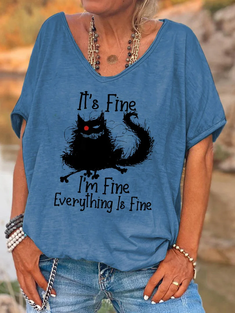 Short Sleeve Loose It's fine.I'm fine.Everything is fine. Letter Printed T-shirt