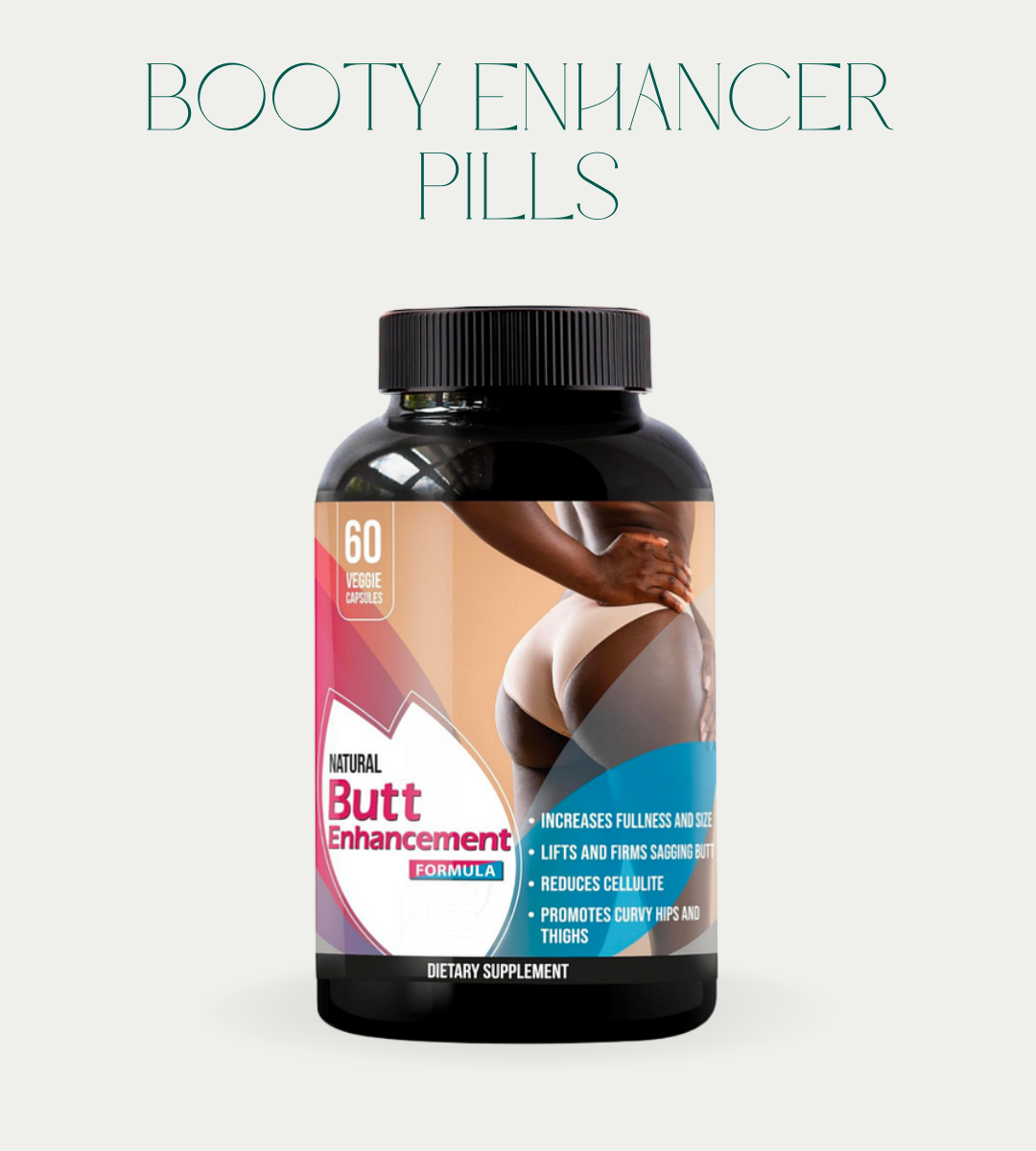 Booty Enhancer Pills for Bigger Butt and Curvier Hips | Weight Gain Support for Women | 60 Capsules