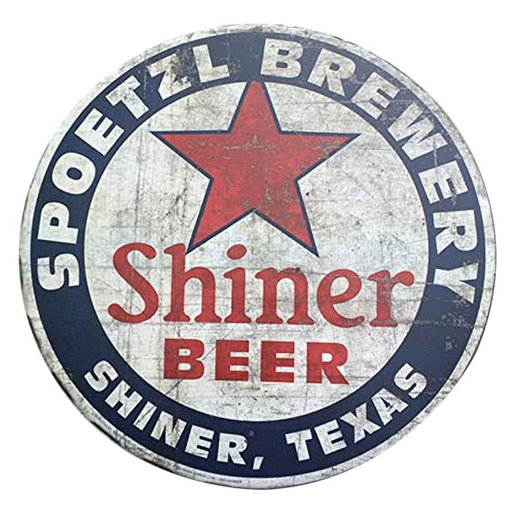 Shiner Beer Shiner Texas - Tin Signs/Wooden Signs - Calligraphy Series - 12*12inches (Round)