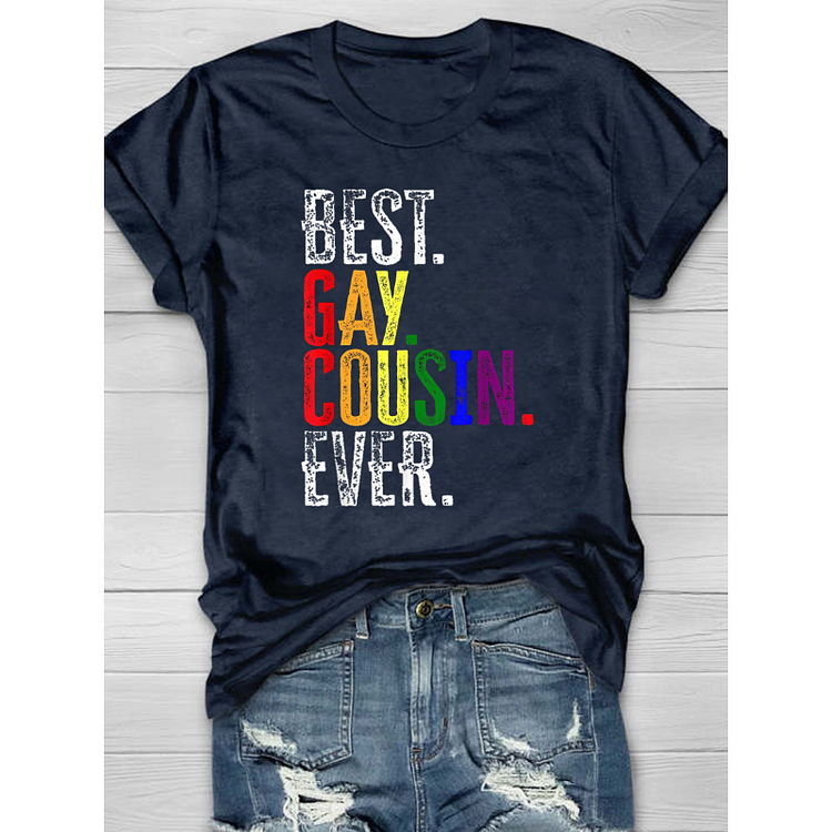 Best Gay Cousin Ever Print T-shirt socialshop