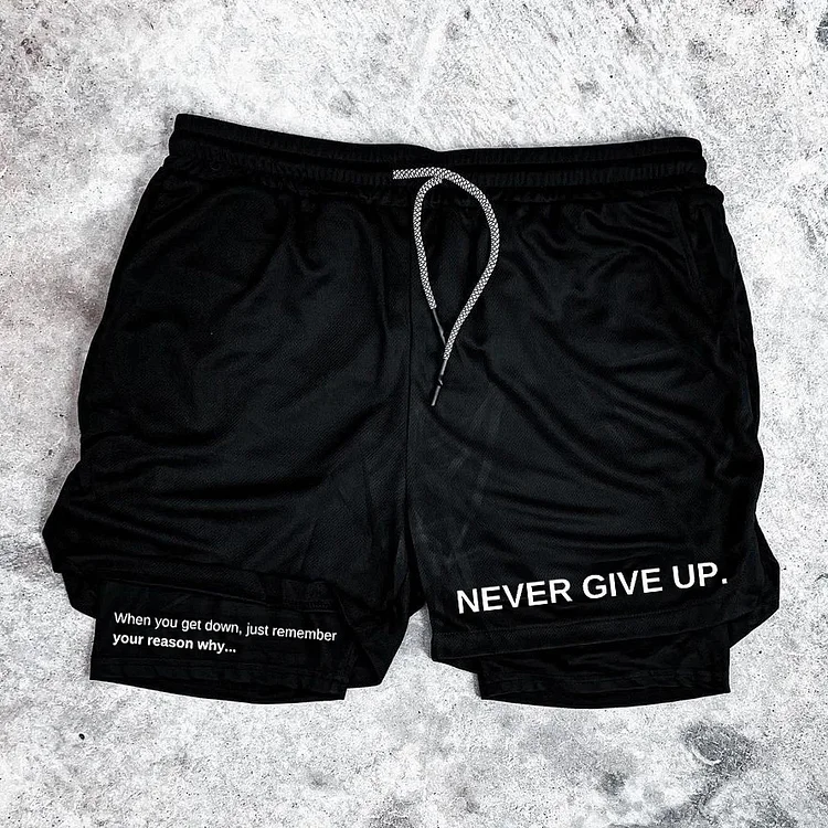 Never Give Up  Print Graphic Double Layer Men's Gym Shorts
