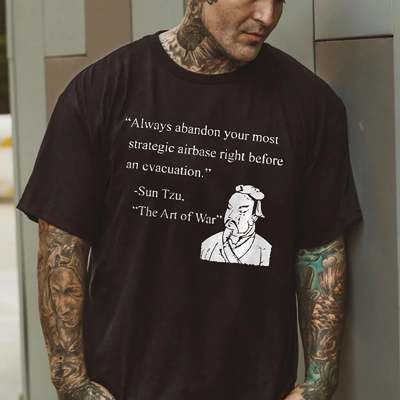 Always Abandon Your Most Strategic Airbase Right Before An Evacuation Print T-shirt -  UPRANDY