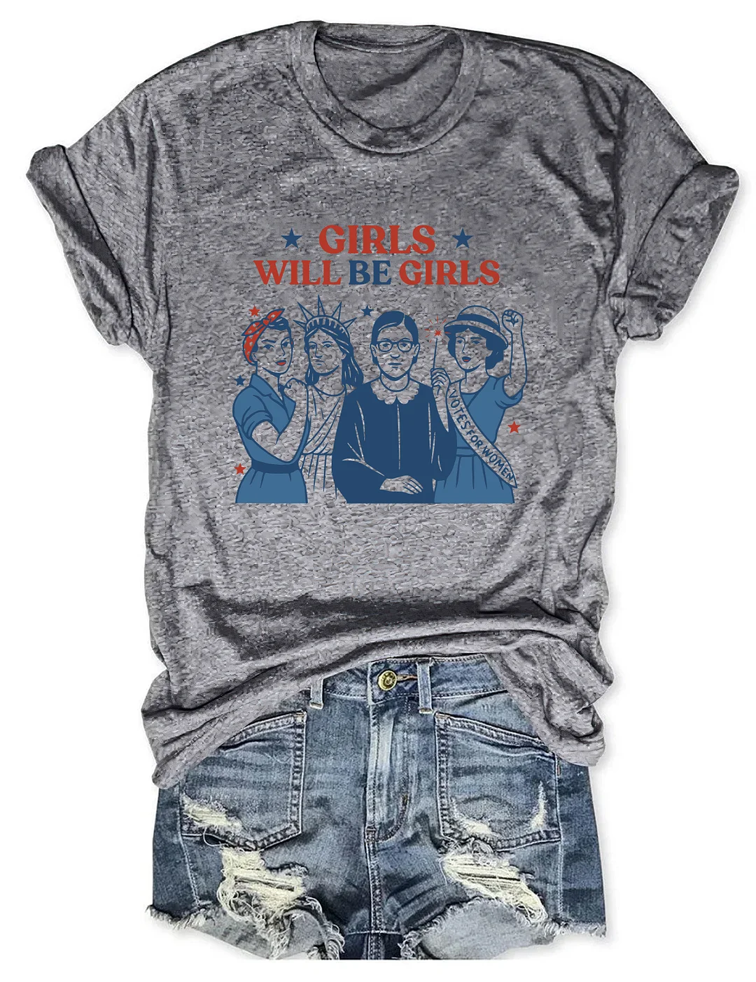 Girls Will be Girls T-shirt