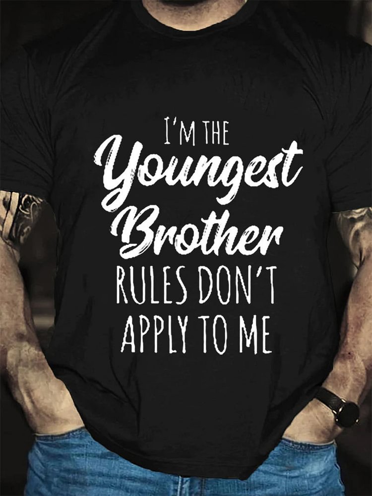 I'm The Youngest Brother Print Men Slogan T-Shirt socialshop