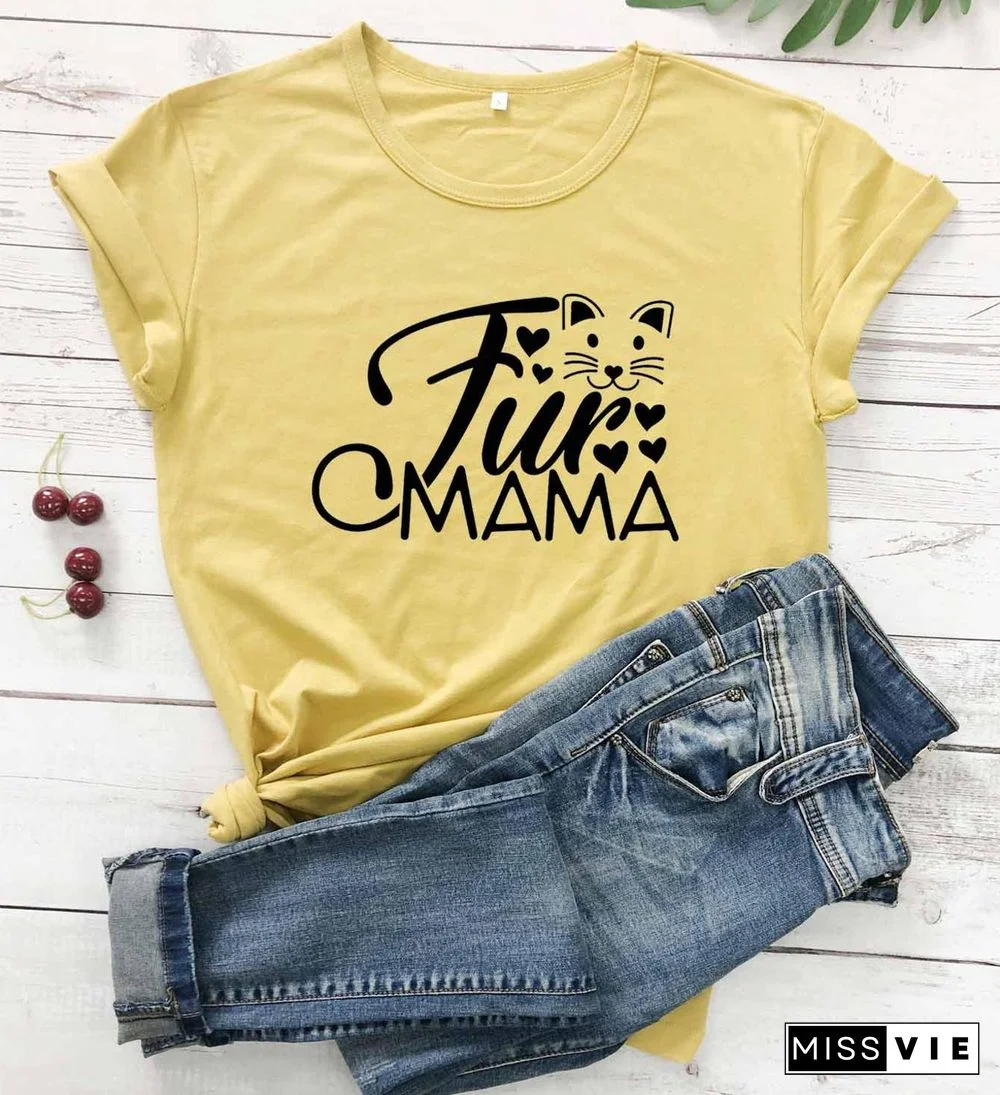 Fur MamaCatLoverWomenFashionMotherDayGiftGraphicCuteKawaiiTShirtGirlGiftYoungHipsterTeesStreetStyleArtTops