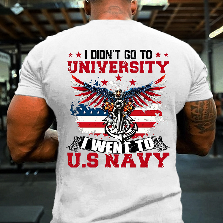 I Didn't Go To University I Went To U.S Rayy T-shirt