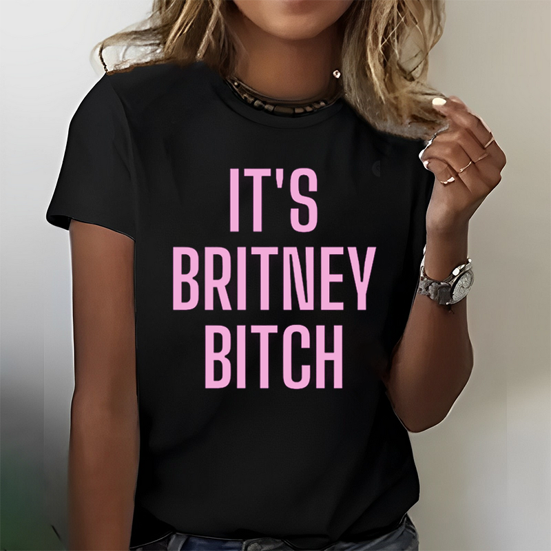 It's Britney Bitch T-Shirt ctolen