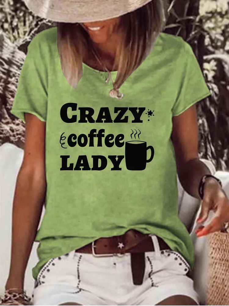 CRAZY COFFEE LADY Raw Hem Tee