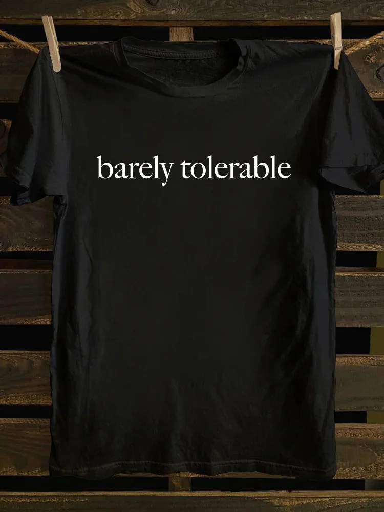 Barely Tolerable T-shirt