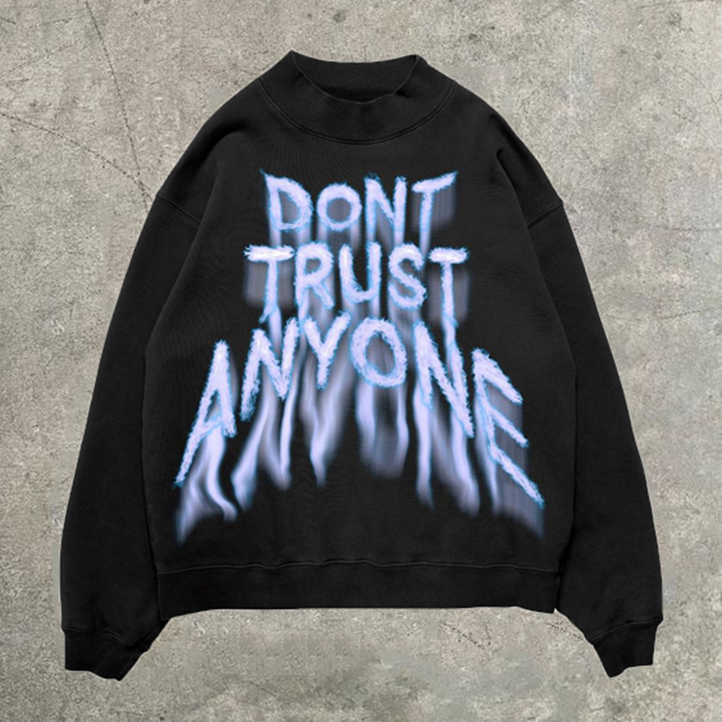 Personalized Dont Trust Anyone Print Vintage Graphic Street Hip Hop Crewneck Sweatshirt