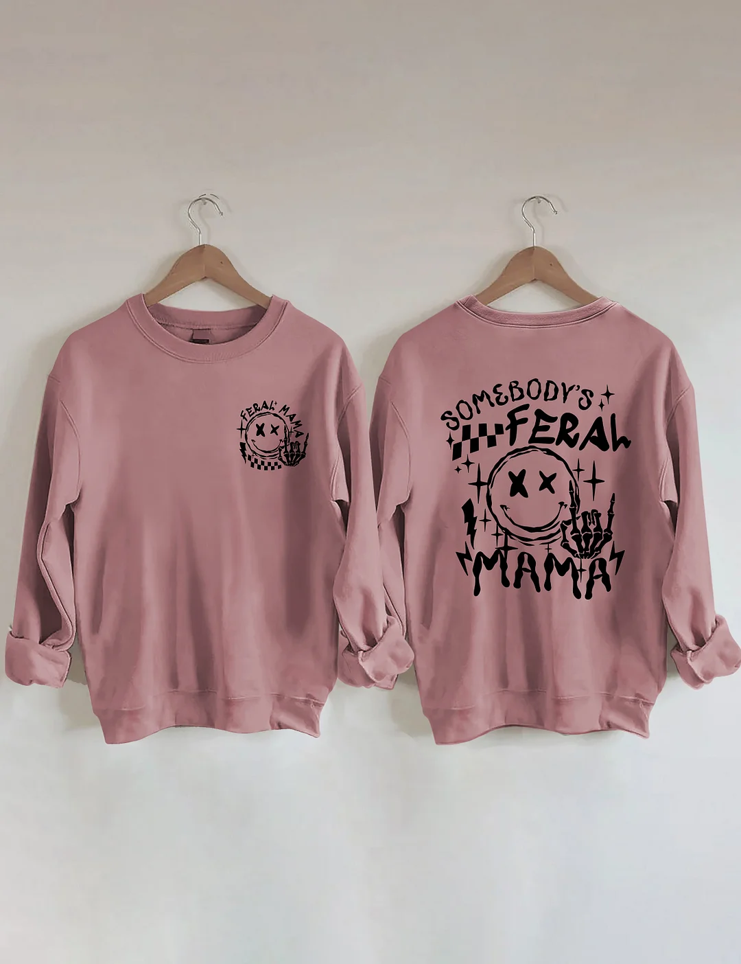 Somebody's Feral Mama Sweatshirt