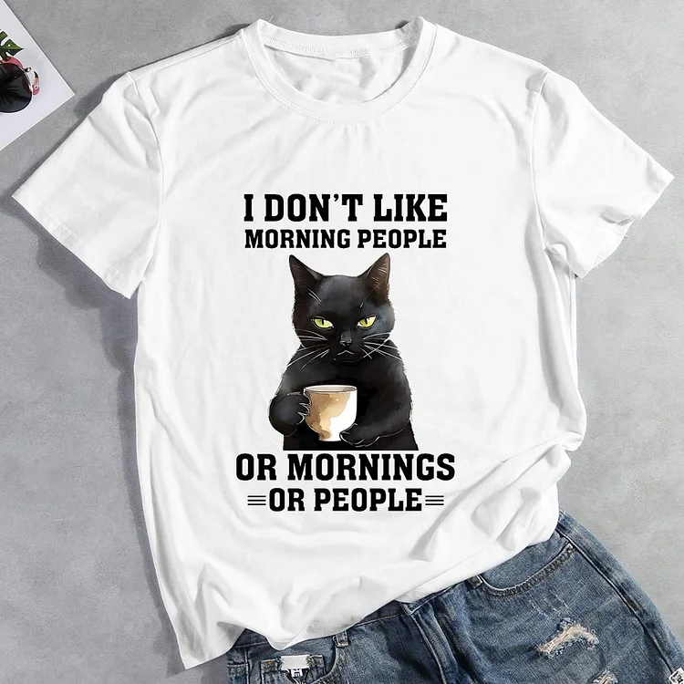 I Don't like Morning People Cat Round Neck T-shirt