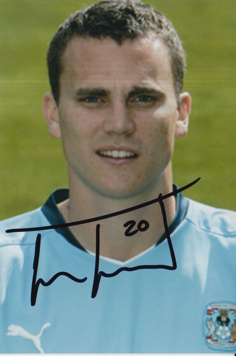 COVENTRY CITY HAND SIGNED BEN TURNER 6X4 Photo Poster painting 1.