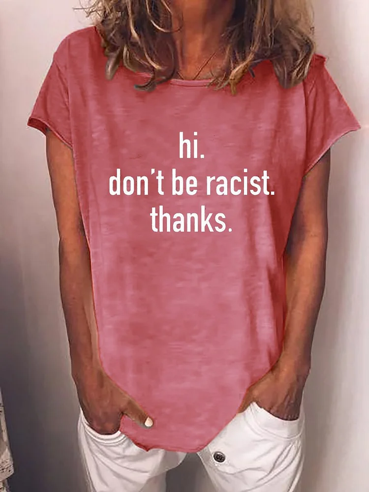 Bestdealfriday Hi Don't Be Racist Thanks Shirt