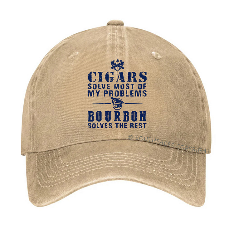 Cigars Solve Most Of My Problems Bourbon Does The RestHat