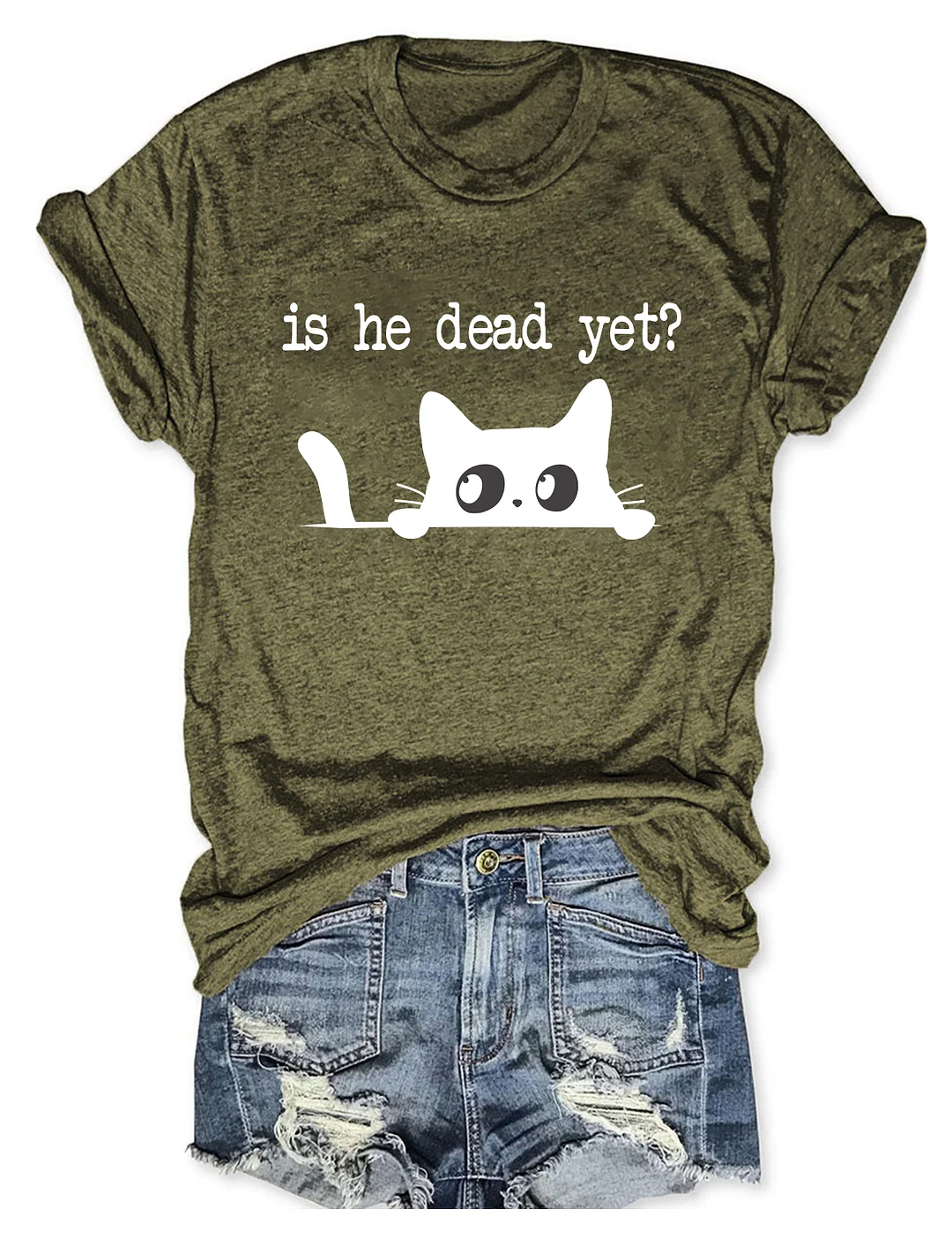 Is He Dead Yet T-Shirt