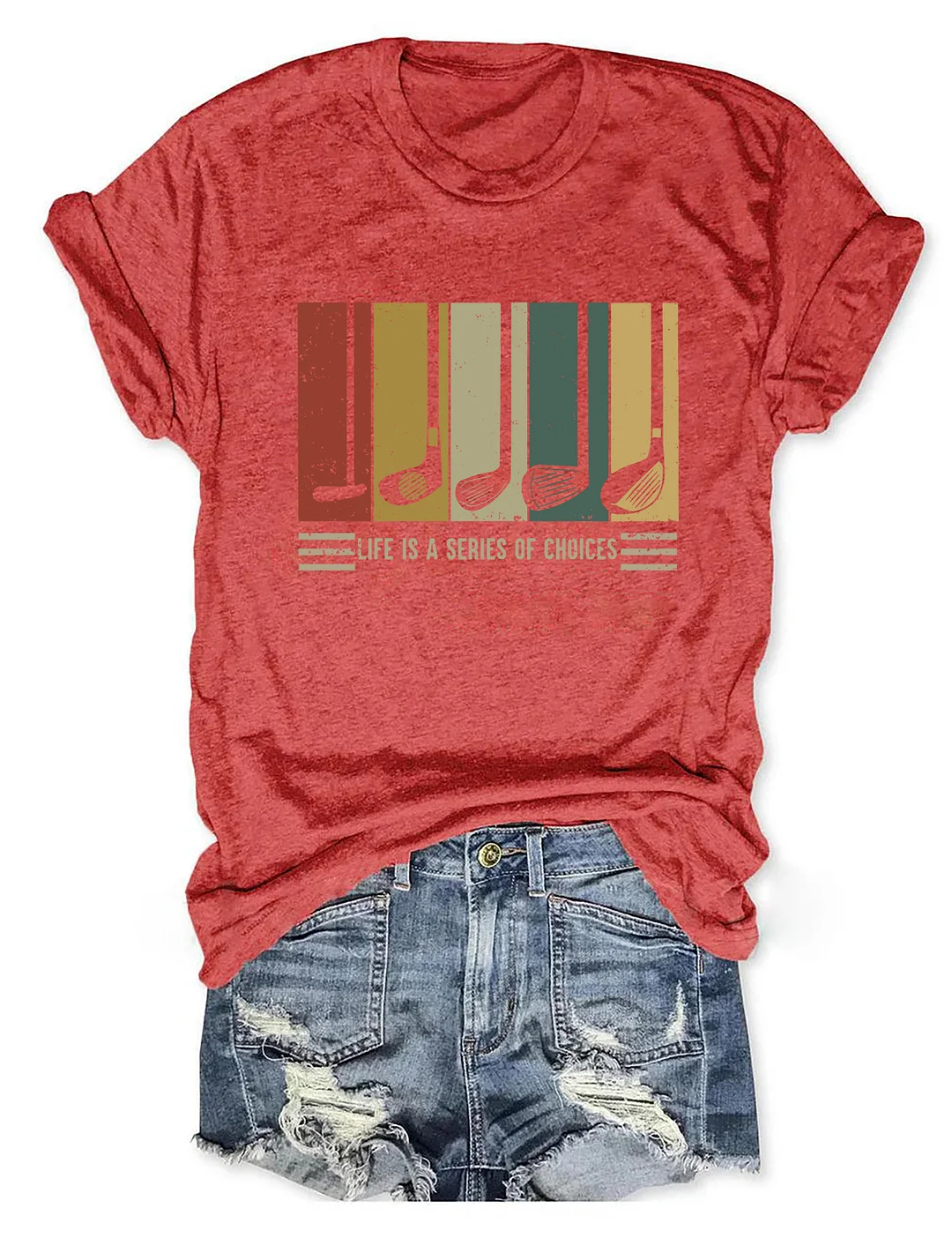 Life Is A Series Of Choices Gifts For Golfers T-shirt
