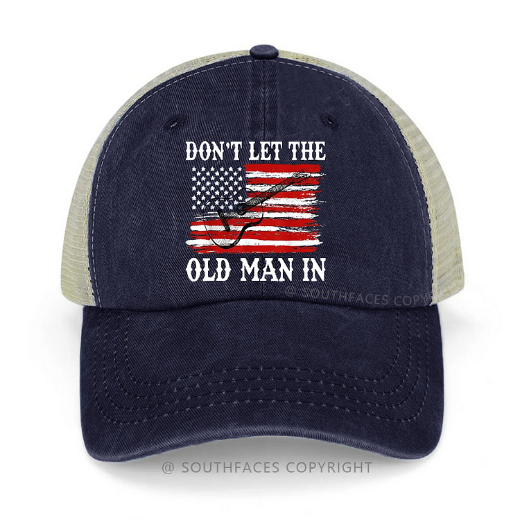 USA Flag Don't Let The Old Man In Trucker Cap