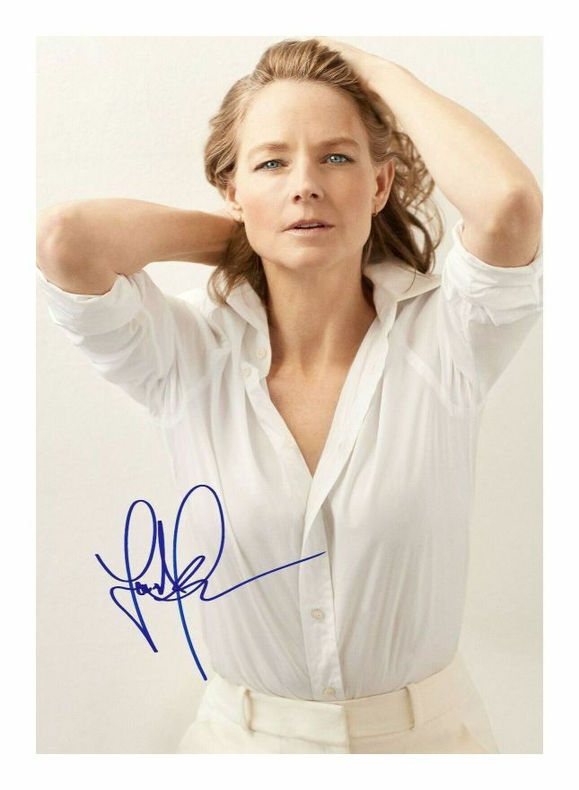 JODIE FOSTER AUTOGRAPH SIGNED PP Photo Poster painting POSTER